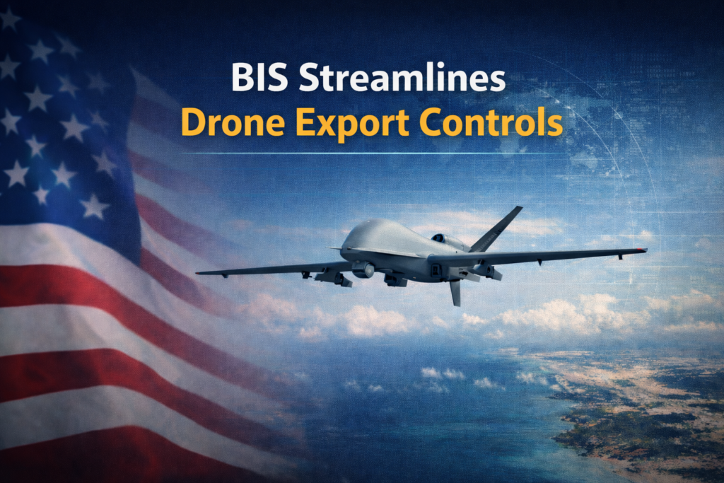 BIS Streamlines UAV Export Controls