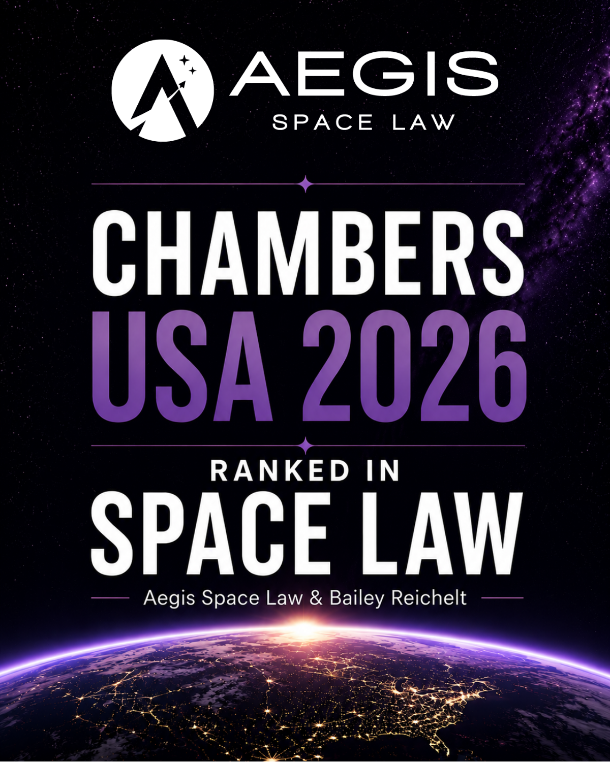 Aegis Space Law and Bailey Reichelt recognized in Chambers USA Guide 2026 for Space Law