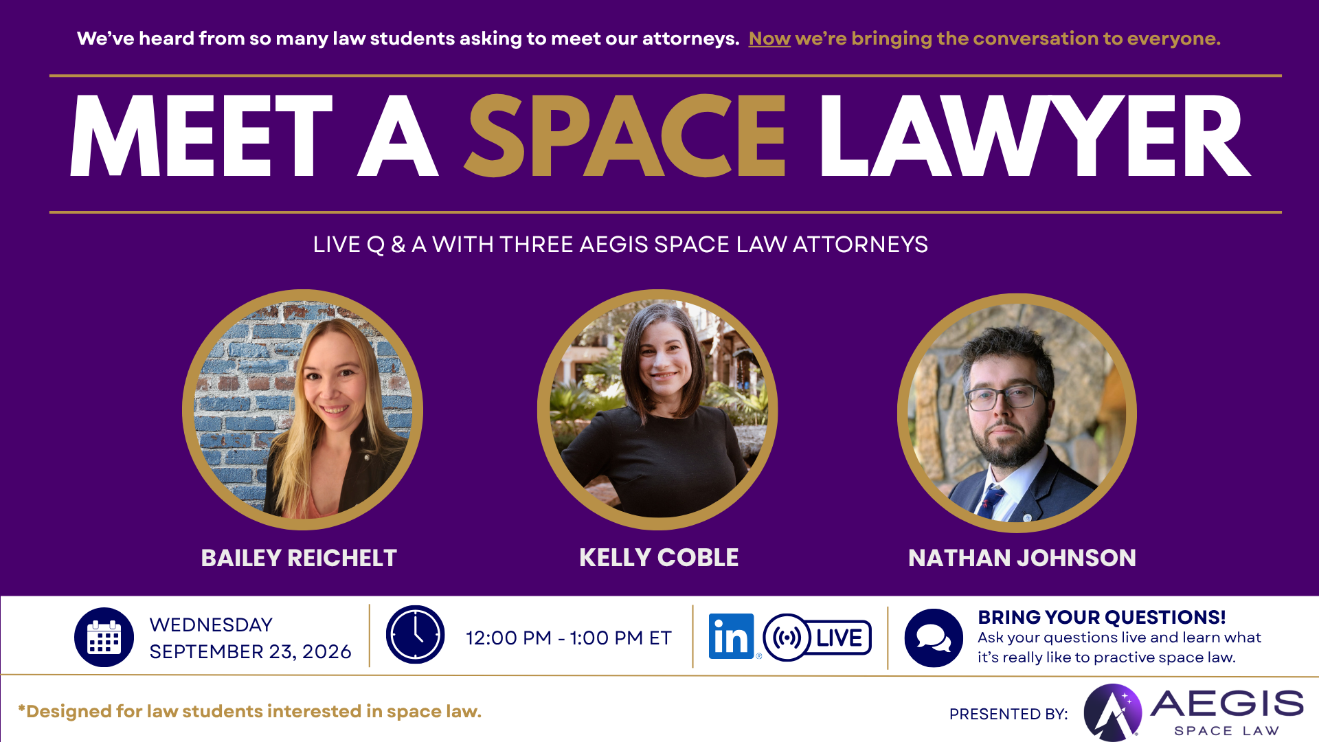 Meet a Space Lawyer LinkedIn Live event featuring three Aegis Space Law attorneys answering questions from law students on September 23, 2026, from 12:00–1:00 p.m. ET.